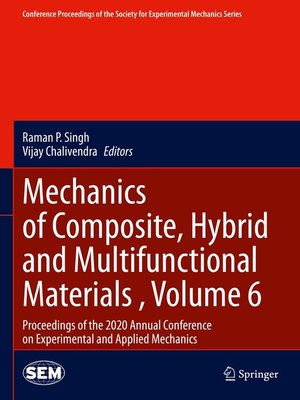 cover image of Mechanics of Composite, Hybrid and Multifunctional Materials , Volume 6